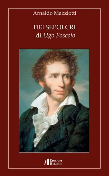 Dei Sepolcri di Ugo Foscolo Occasione