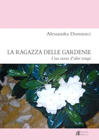 La ragazza delle gardenie. Una storia d‘altri tempi Ultimissimo Modello