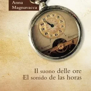 Il suono delle ore-El sonido de las horas. Ediz. bilingue Saldi