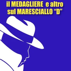 Sconto Il medagliere e altro sul maresciallo «D»