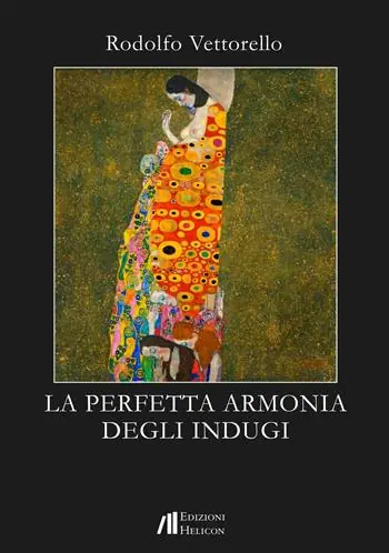 Novità La perfetta armonia degli indugi