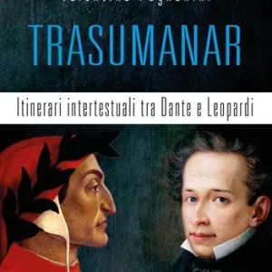 Prezzo Scontato Trasumanar. Itinerari intertestuali tra Dante e Leopardi