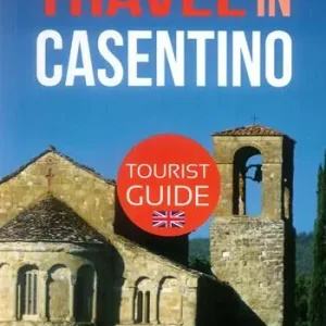 Popolare Travel in Casentino. Tourist guide