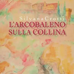 L‘ arcobaleno sulla collina Nuova Collezione
