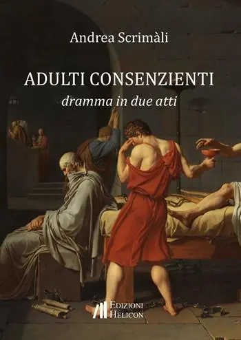 Adulti consenzienti. Dramma in due atti Sconto