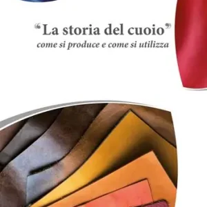 La storia del cuoio. Come si produce e come si utilizza Occasione