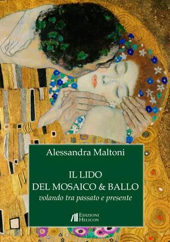 Affare Il lido del mosaico & ballo. Volando tra passato e presente