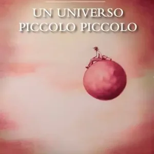 Un universo piccolo piccolo Subito Disponibile