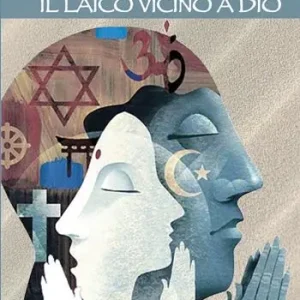 Il laico vicino a Dio Occasione Imperdibile