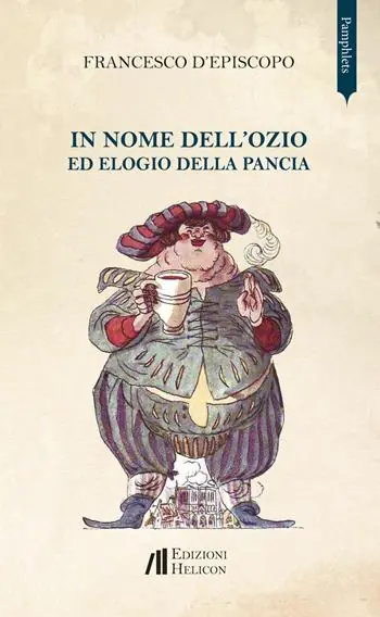 In nome dell‘ozio ed elogio della pancia Compra Oggi Stesso