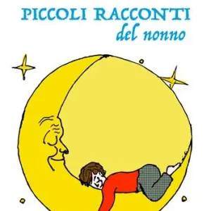 Esclusivo Piccoli racconti del nonno