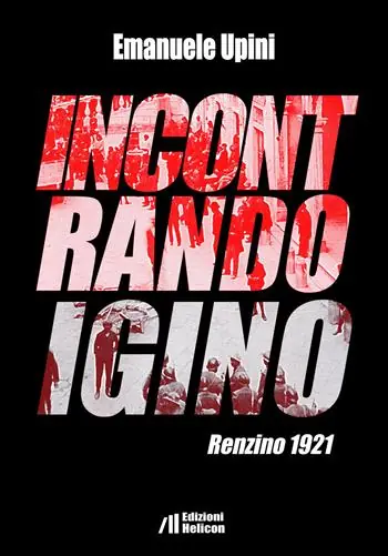 Incontrando Igino. Renzino 1921 Scelto Dai Clienti