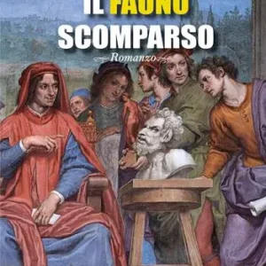 Acquista Ora Il Fauno scomparso