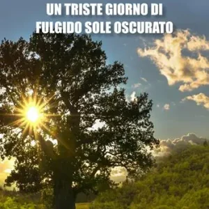 Un triste giorno di fulgido sole oscurato Miglior Prezzo