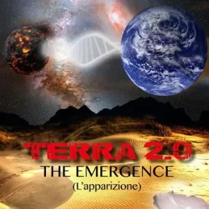 Terra 2.0. The emergence (L‘apparizione) Offerta