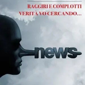 Promozione Esclusiva Raggiri e complotti. Verità vo cercando...