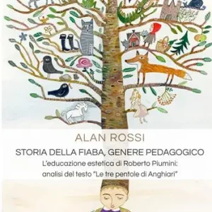 Storia della fiaba, genere pedagogico. L‘educazione estetica di Roberto Piumini analisi del testo «Le tre pentole di Anghiari» Compra Online