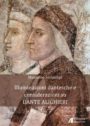 Illuminazioni dantesche e considerazioni su Dante Alighieri Di Tendenza