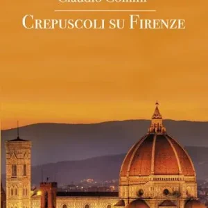 Crepuscoli su Firenze Occasione Imperdibile