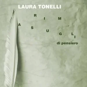 Rimasugli di pensiero Ultime Pezzi
