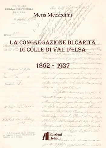 La Congregazione di Carità di Colle di Val d‘Elsa (1862-1937) Occasione Imperdibile