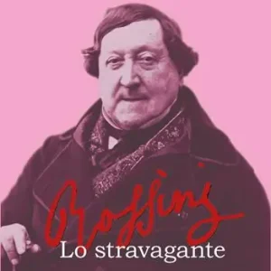 Rossini. Lo stravagante Bestseller
