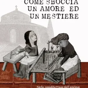 Come sboccia un amore ed un mestiere. Nella casa&bottega dell‘enclave al Borgo di Porta Sant‘Angelo Bestseller