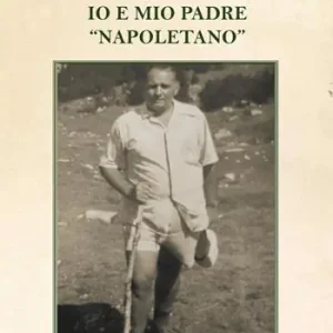 Popolare Io e mio padre «napoletano»