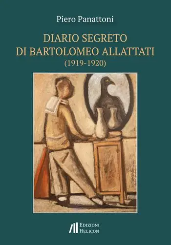 Diario segreto di Bartolomeo Allattati (1919-1920) Compra Adesso