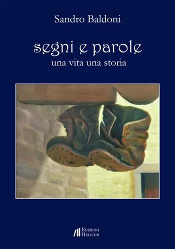 Segni e parole. Una vita una storia Popolare