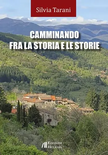 Camminando fra la storia e le storie Scelto Dai Clienti