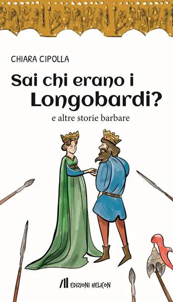 Spedizione Espresso Sai chi erano i Longobardi? e altre storie barbare