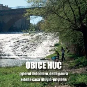 Promozione Esclusiva Obice huc. I giorni del dolore, della paura e della casa rifugio-prigione