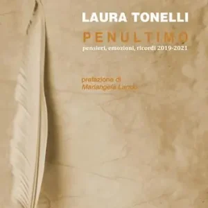 Ultima Occasione Penultimo. Pensieri, emozioni, ricordi 2019-2021