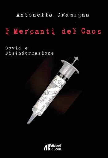 I mercanti del caos. Covid e disinformazione Super Prezzo