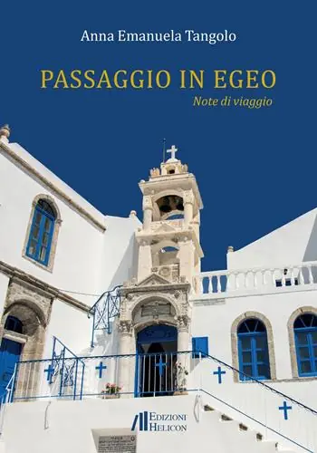 Passaggio in Egeo. Note di viaggio Professionale