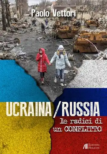 Ucraina / Russia. Le radici di un conflitto Must-Have