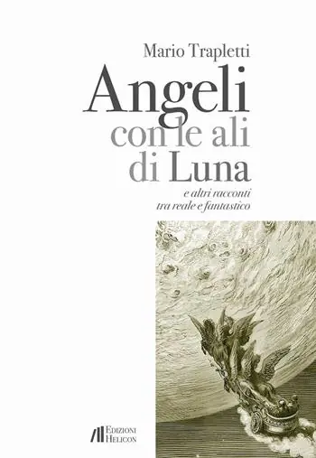Angeli con le ali di luna e altri racconti tra reale e fantastico Compra Oggi Stesso