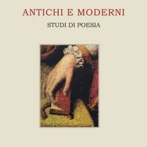 Reso Gratuito Antichi e moderni. Studi di poesia