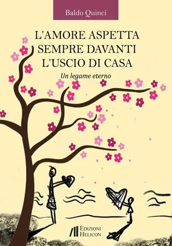 L‘ amore aspetta sempre davanti l‘uscio di casa. Un legame eterno Compra Online