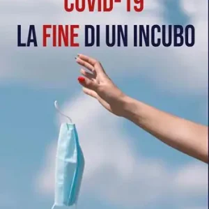 Promozione Esclusiva Covid-19. La fine di un incubo