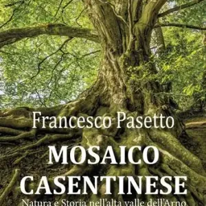 Sconto Mosaico casentinese. Natura e storia nell‘alta valle dell‘Arno