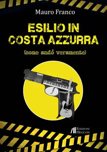 Must-Have Esilio in Costa Azzurra. Come andò veramente