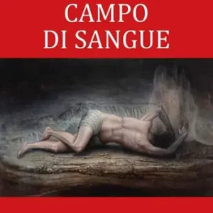 Prezzo Ridotto Campo di sangue