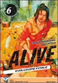 Alive. Evoluzione finale. Vol. 6 Di Tendenza