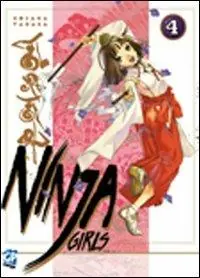 Ninja girls. Vol. 4 Nuova Collezione