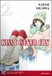 Esclusivo Kiss & never cry. Vol. 2