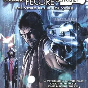 Popolare Blade Runner. Polvere alla polvere. Vol. 1