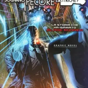 Blade Runner. Ma gli androidi sognano pecore elettriche?. Vol. 1 Promozione