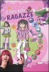 Il libro delle ragazze. Ediz. illustrata Subito Disponibile